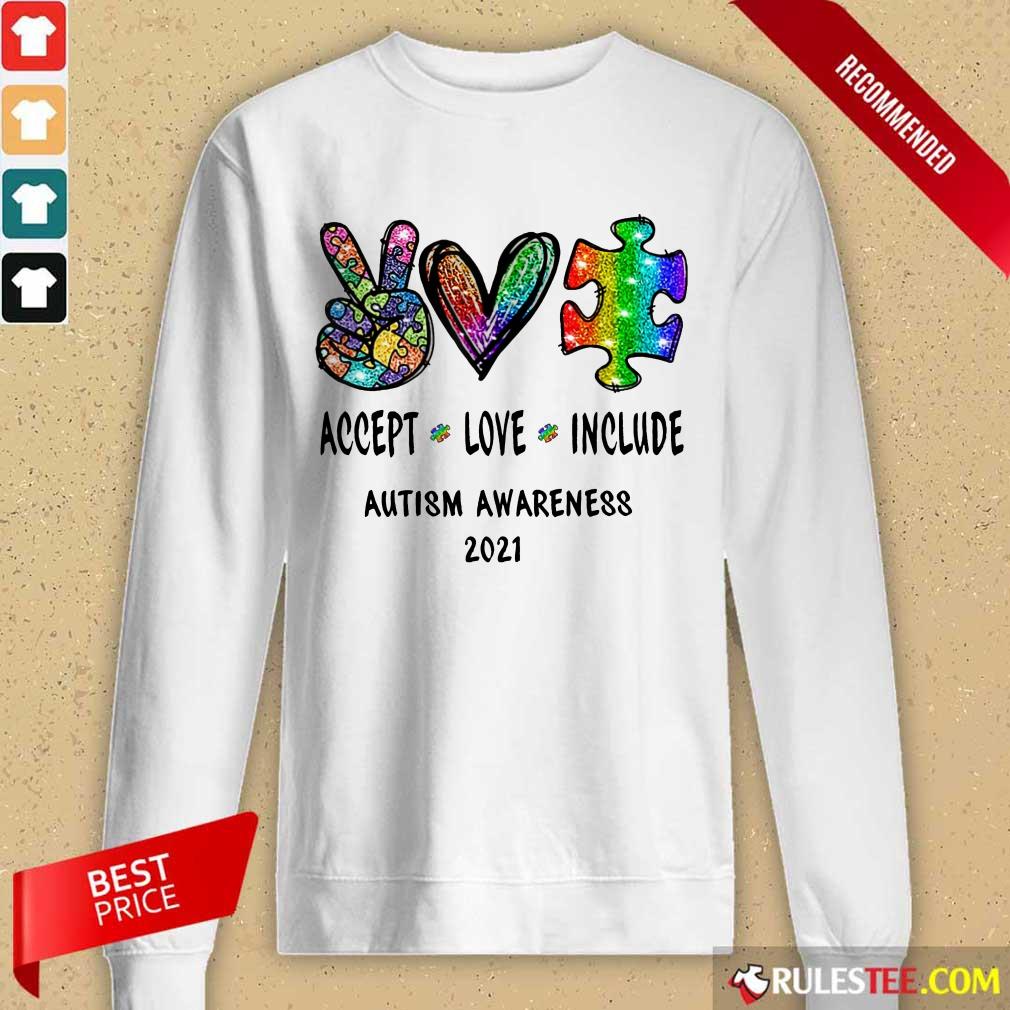 Nice Accept Love Include Autism Awareness 2021 Shirt - Image 2