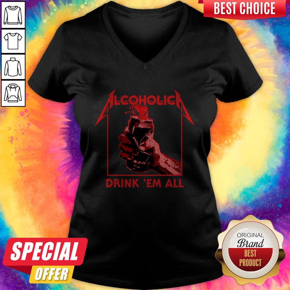 Nice Alcoholic Drink Em All Shirt - Image 2