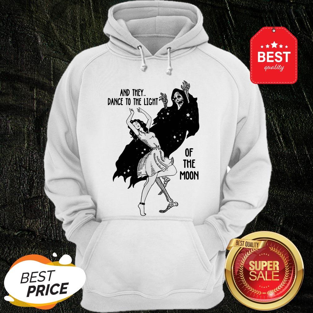 Nice And They Dance To The Light Of The Moon Shirt - Image 5