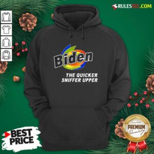 Alternative view of Nice Anti Joe Biden Quicker Sniffer Upper Election 2020 Shirt