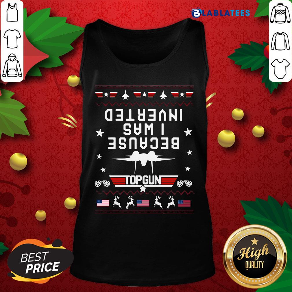 Nice Because I Was Inverted Top Gun Usa Flag Ugly Christmas Shirt - Image 2