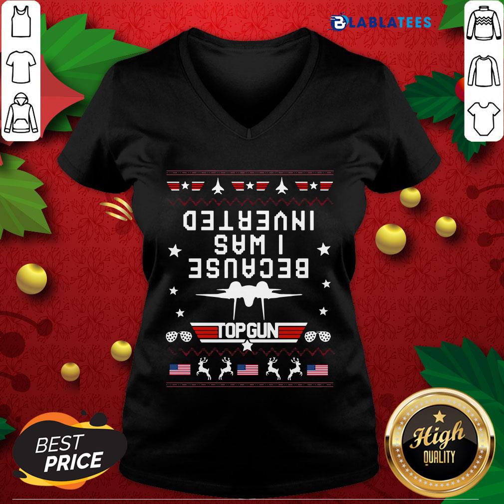 Nice Because I Was Inverted Top Gun Usa Flag Ugly Christmas Shirt - Image 5
