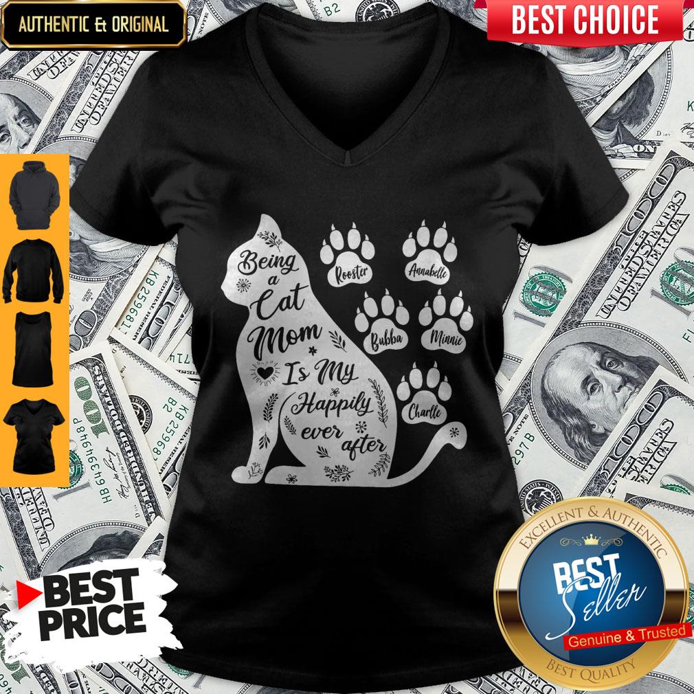 Nice Being A Cat Mom Is My Happily Ever After Shirt - Image 3