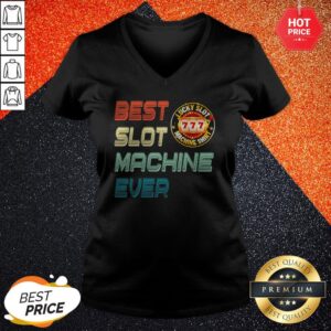 Alternative view of Nice Best Slot Machine Ever Lucky Slot Machine Shirt