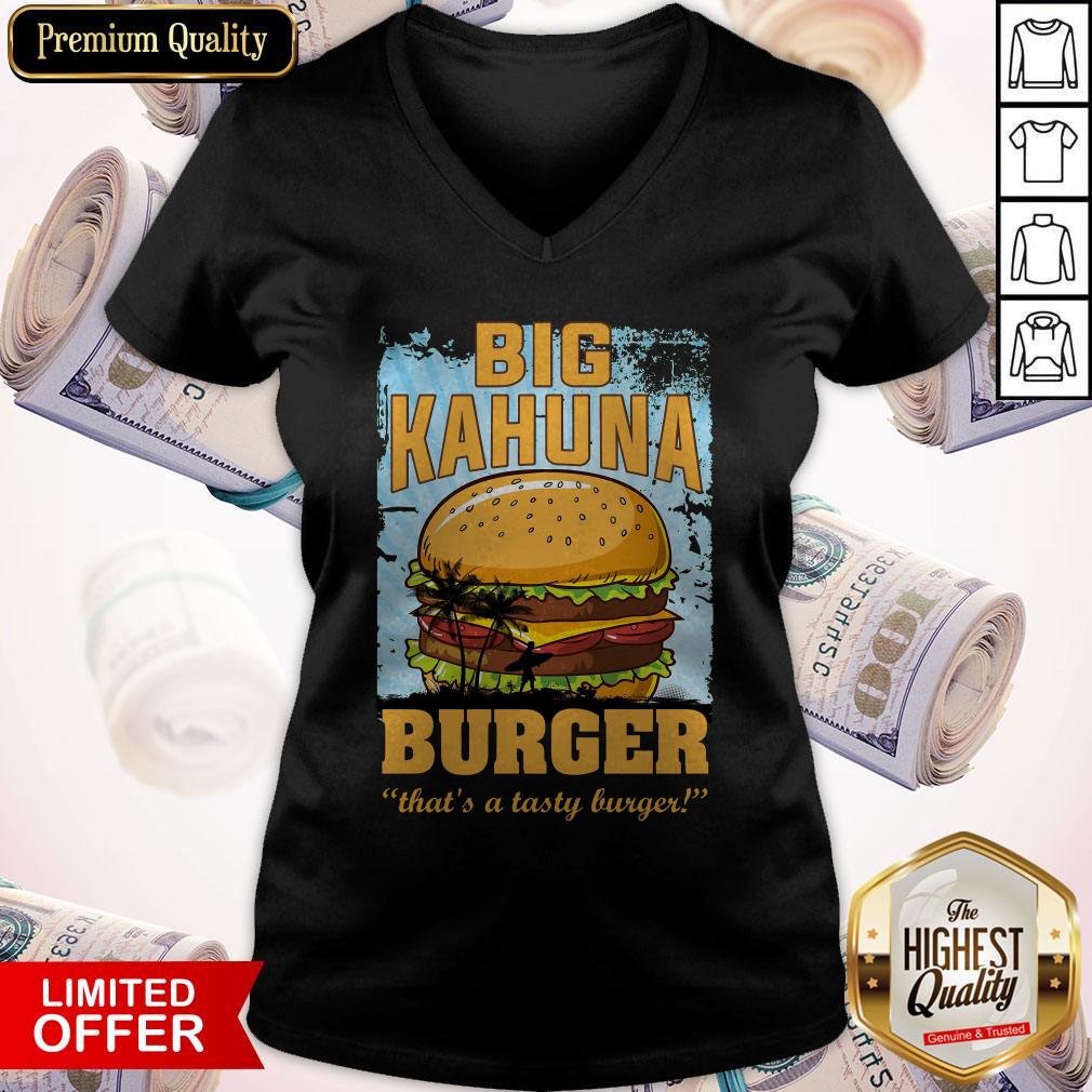 Nice Big Kahuna Burger That’s A Tasty Burger Shirt - Image 3