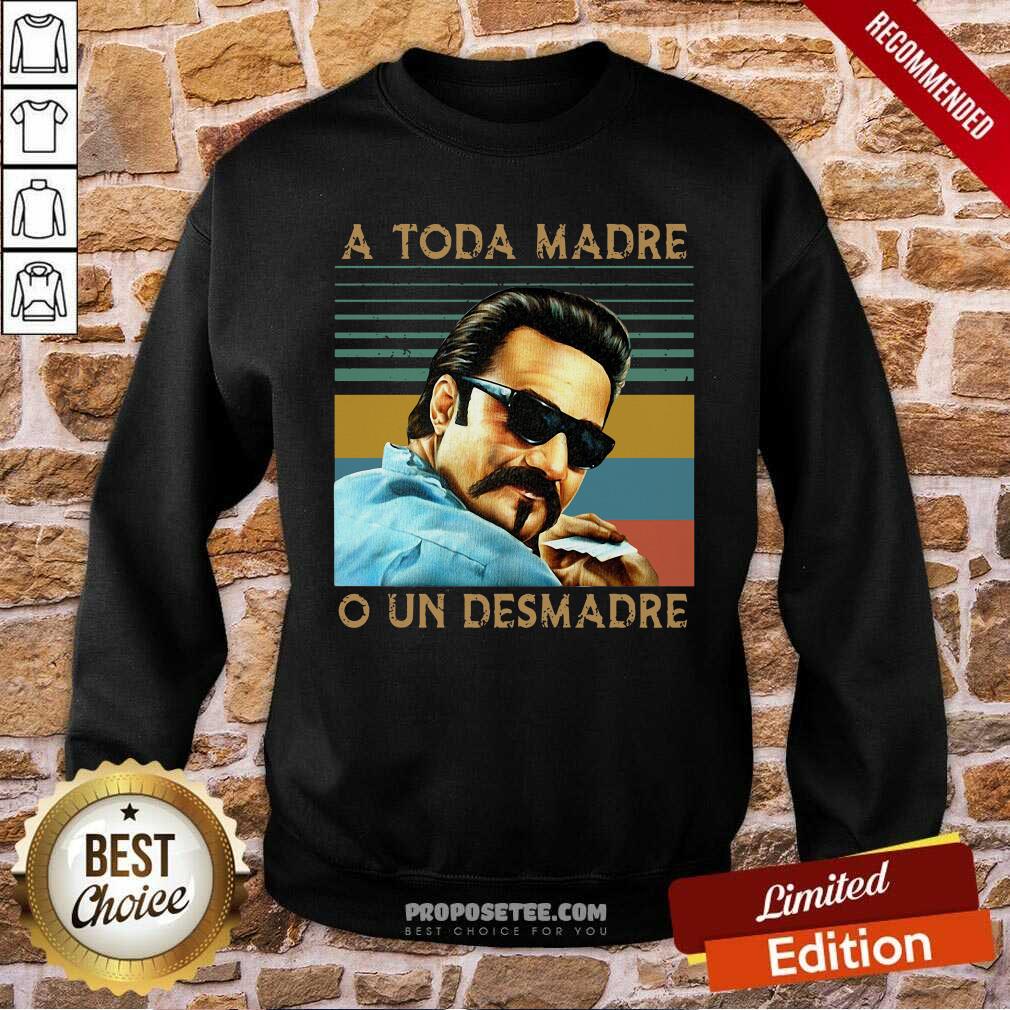 Nice Blood In Blood Out A Toda Madre O Un Desmadre Vintage Retro Shirt - Image 5