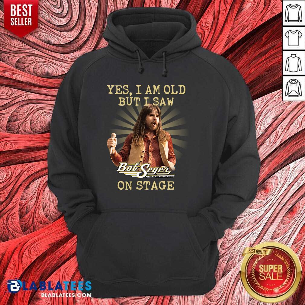 Nice Bob Segen Yes I'm Old But I Saw On Stage 2021 Shirt - Image 2