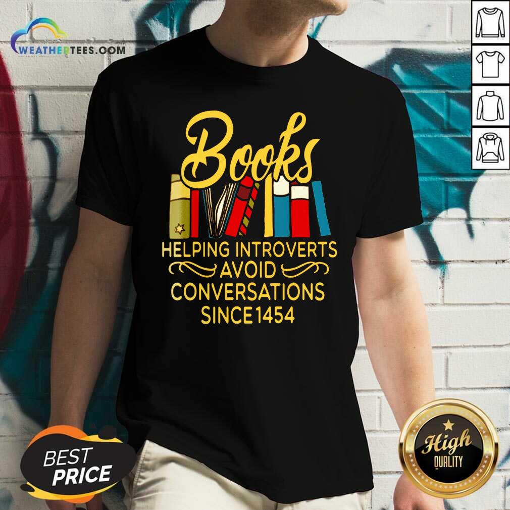 Nice Books Helping Introverts Avoid Conversation Since 1454 Shirt - Image 2