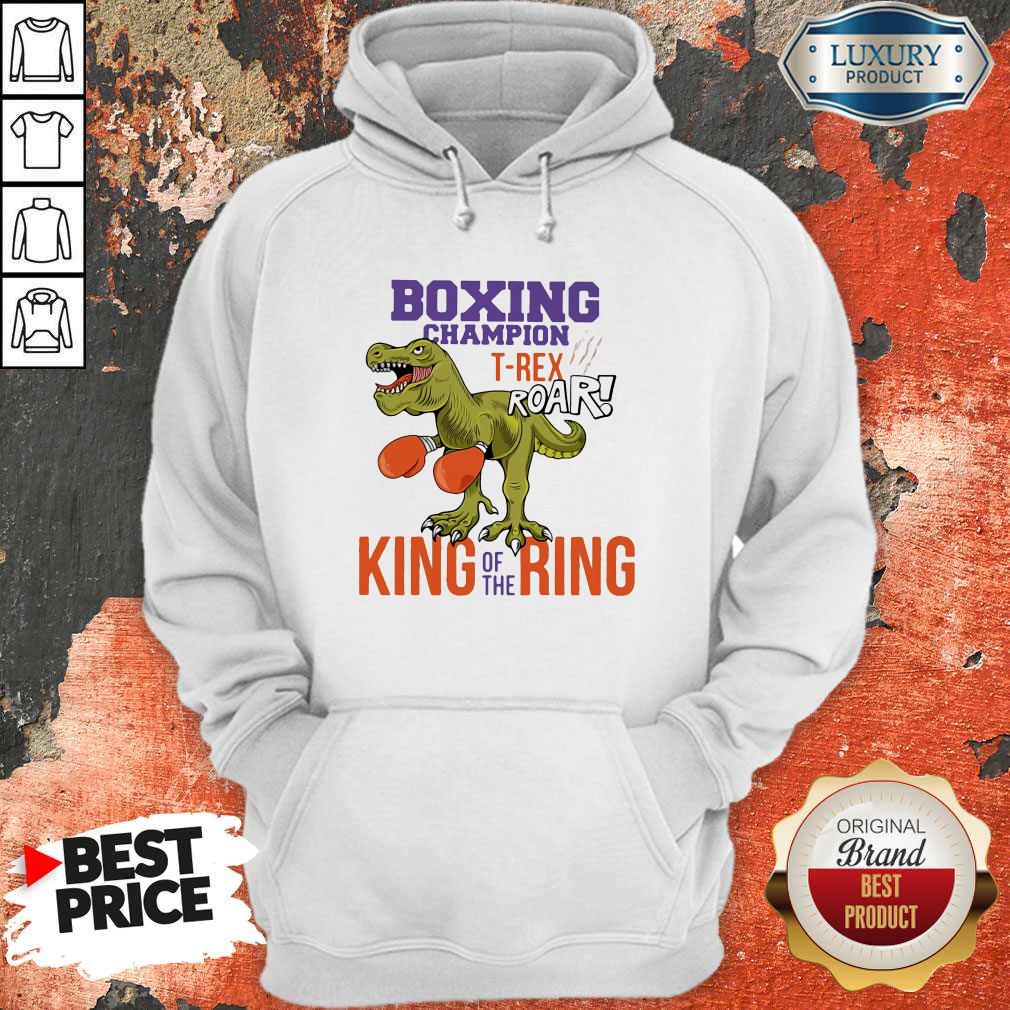 Nice Boxing Champion T-rex Roar King Of The Ring Shirt - Image 2