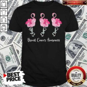 Nice Breast Cancer Awareness Faith Hope Love Flamingo Shirt