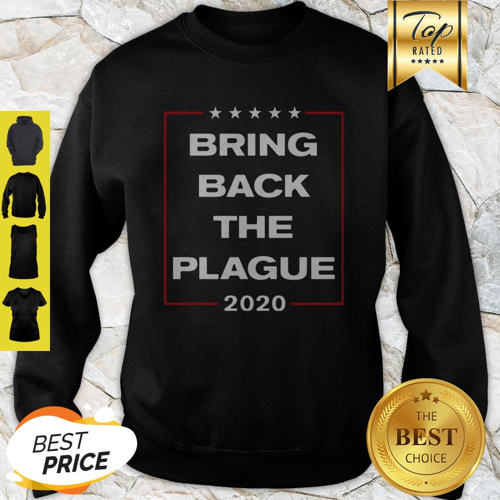 Nice Bring Back The Plague 2020 Coronavirus Shirt - Image 2