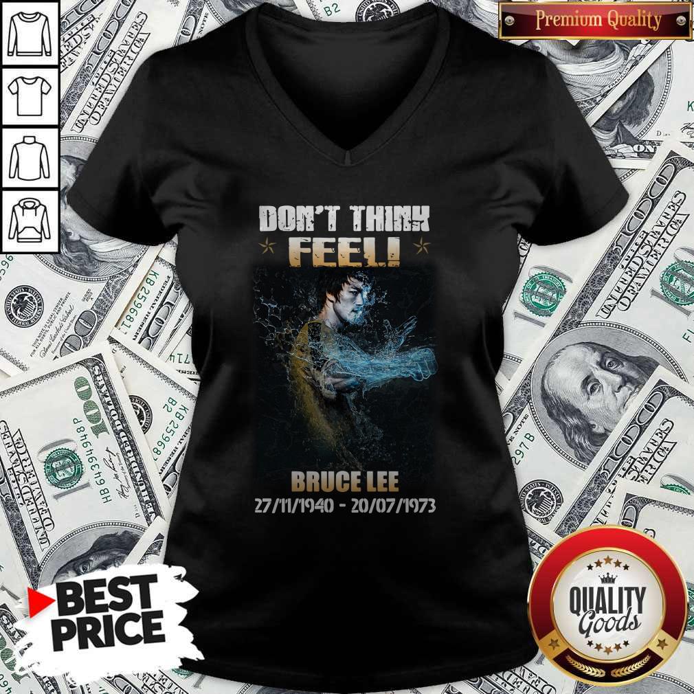 Nice Bruce Lee 27 11 1940 20 07 1973 Don’t Think Feel Shirt - Image 4