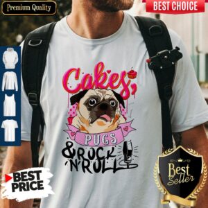 Nice Cake Pugs And Rock Roll Shirt