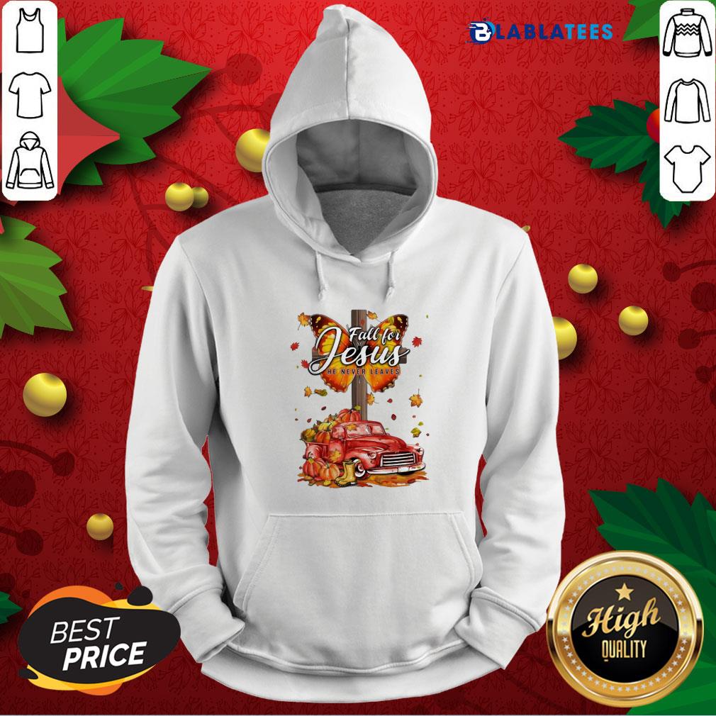 Nice Car Pumpkin Cross Butterfly Fall For Jesus He Never Leaves Wonderful Fall Shirt - Image 3