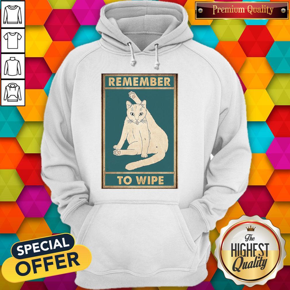 Nice Cat Remember To Wipe Shirt - Image 5