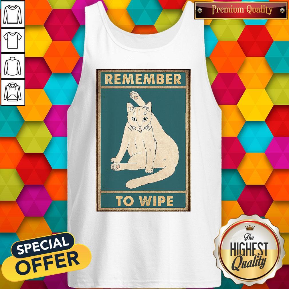 Nice Cat Remember To Wipe Shirt - Image 3