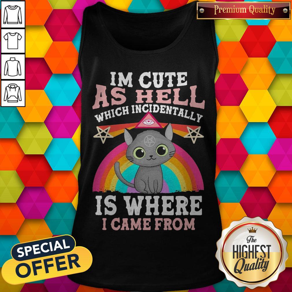 Nice Cats Witch Im Cute As Hell Which Incidentally Is Where I Came From Pride Shirt - Image 3