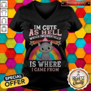 Alternative view of Nice Cats Witch Im Cute As Hell Which Incidentally Is Where I Came From Pride Shirt