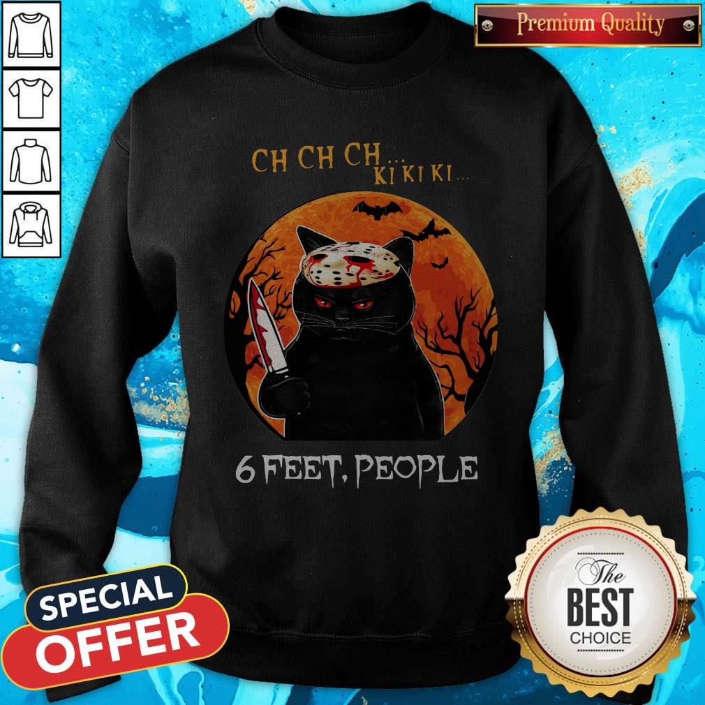 Nice Ch Ch Ch Ki Ki Ki 6 Feet People Black Cat Horror Halloween Moon Shirt - Image 5