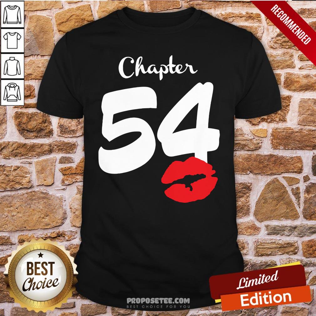 Nice Chapter 54 Lips Shirt
