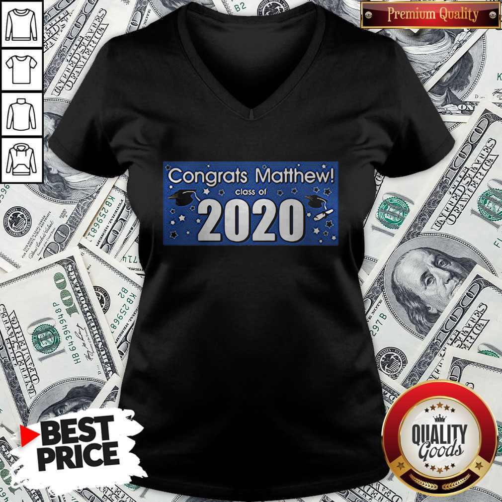 Nice Congrats Matthew Class Of 2020 Shirt - Image 3