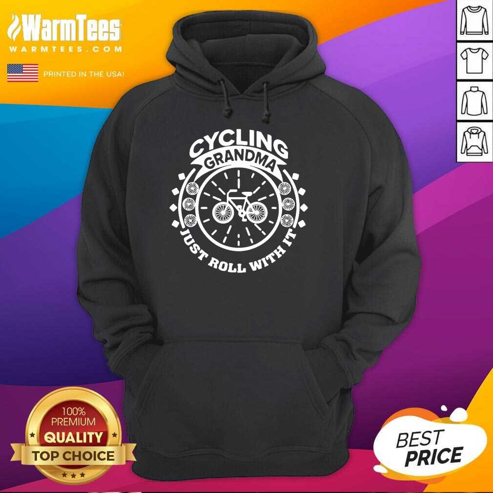 Nice Cycling Grandma Just Roll With It Shirt - Image 2