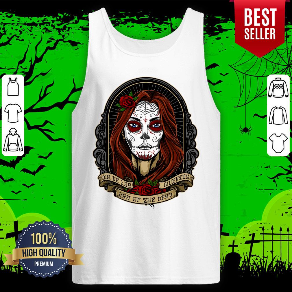 Nice Dia De Los Muertos Day Of The Dead Sugar Skull Girl Shirt - Image 5