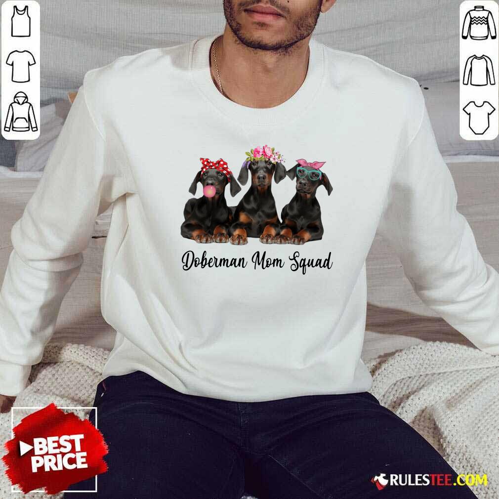 Nice Doberman Mom Squad Flower Shirt - Image 5