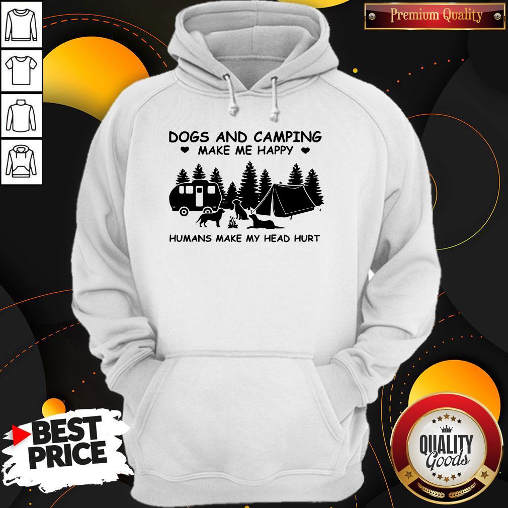 Nice Dogs And Camping Make Me Happy Humans Make My Head Hurt Shirt - Image 2