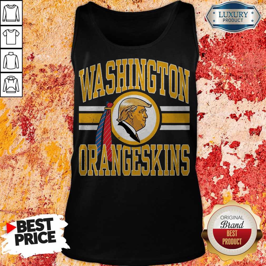 Nice Donal Trump Washington Orangeskins Shirt - Image 3
