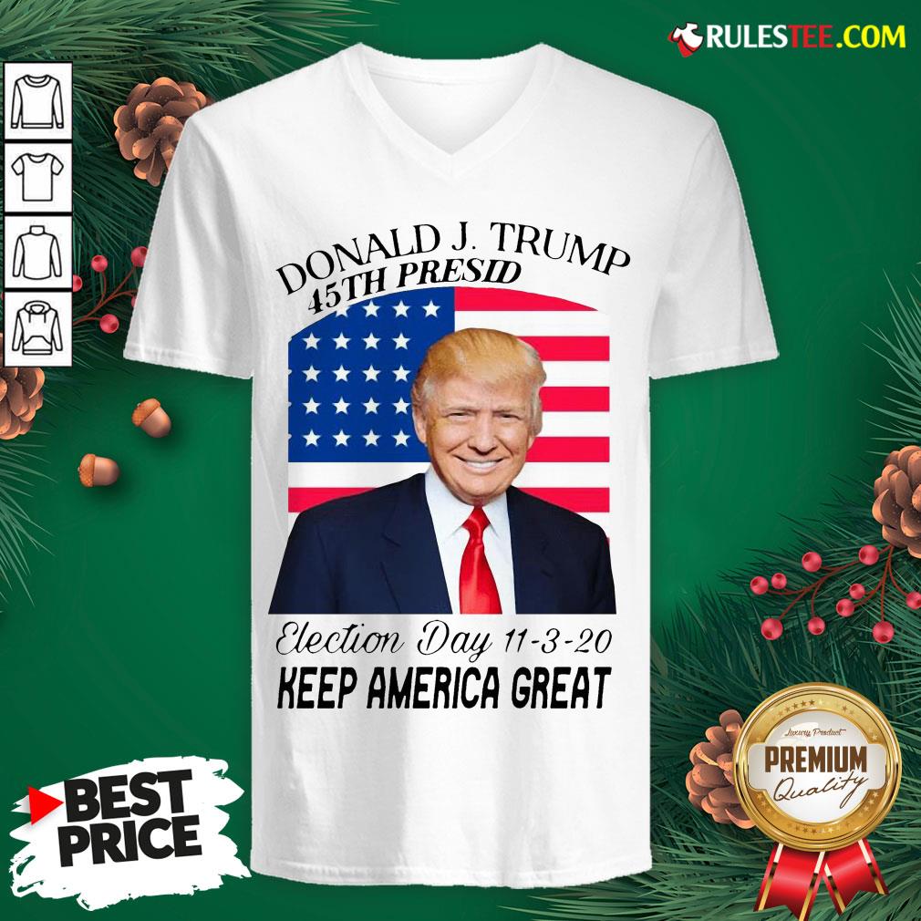 Nice Donald J Trump 45th President Election Day 11320 Keep America Great Shirt - Image 4