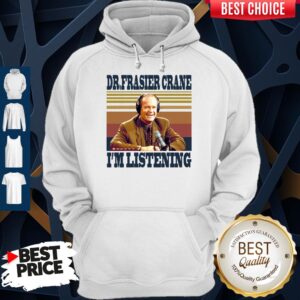 Alternative view of Nice Dr.Frasier Crane I'm Listening Vintage Shirt