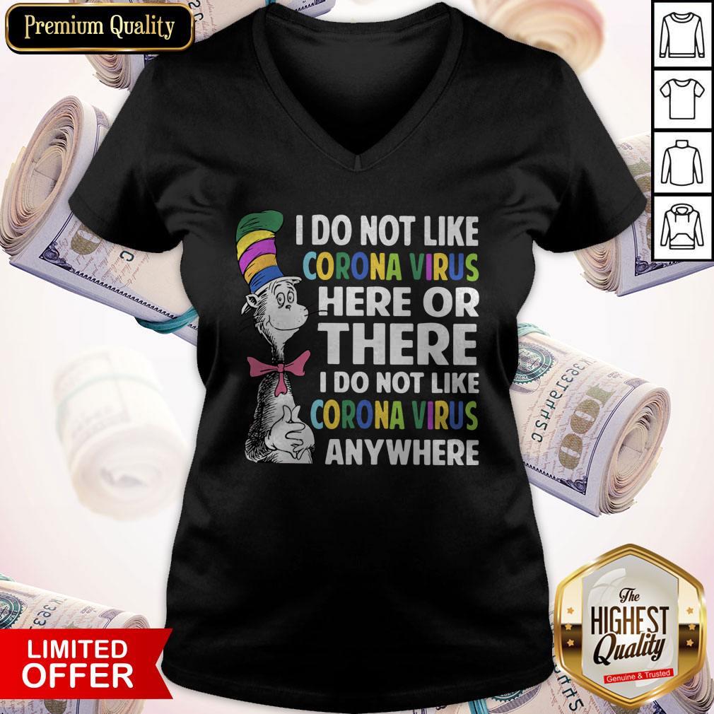 Nice Dr.Seuss I Do Not Like Corona Virus Here Or There I Do Not Like Corona Virus Anywhere Shirt - Image 4
