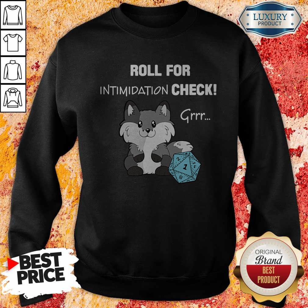 Nice Dungeon Roll For Intimidation Check Shirt - Image 2
