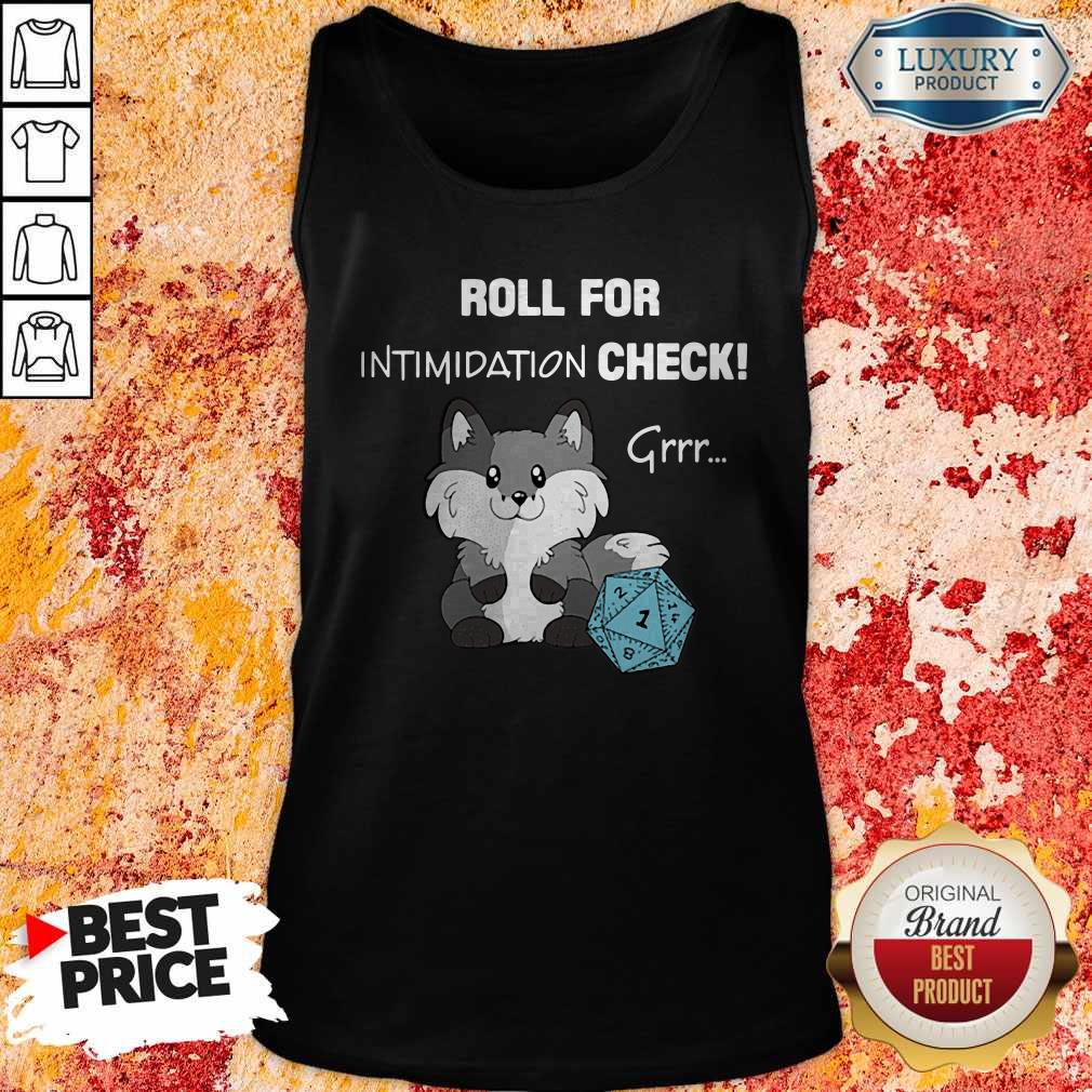Nice Dungeon Roll For Intimidation Check Shirt - Image 3