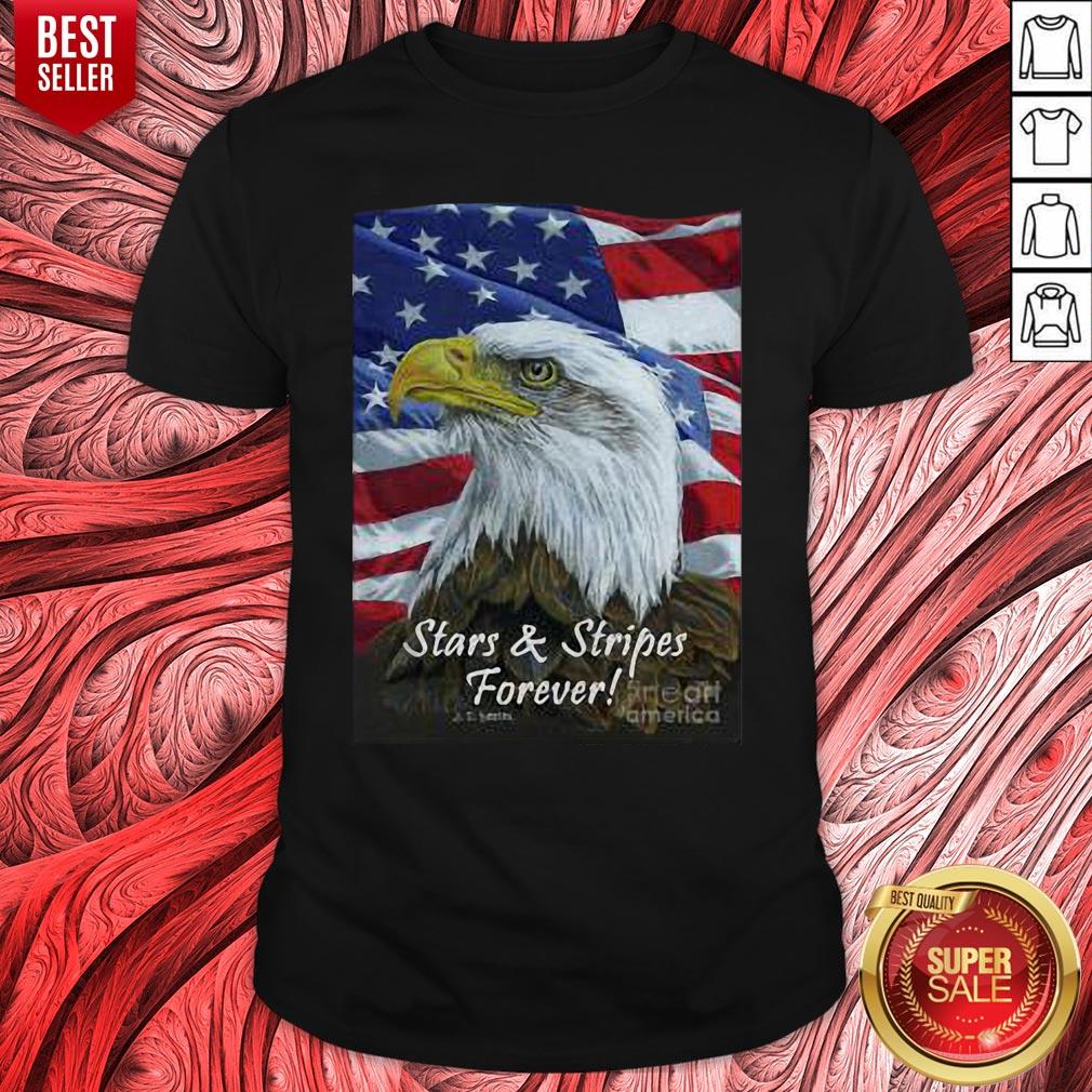 Nice Eagle Stars Stripes Forever American Flag Shirt