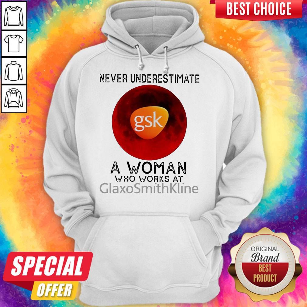 Nice Ever Underestimate A Woman Who Works At Glaxosmithkline Shirt - Image 5