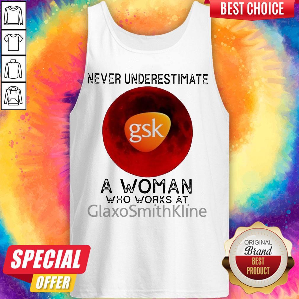 Nice Ever Underestimate A Woman Who Works At Glaxosmithkline Shirt - Image 3