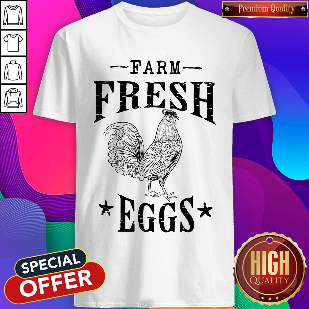 Nice Farm Fresh Eggs From The Farm Graphic Chicken Distressed Shirt