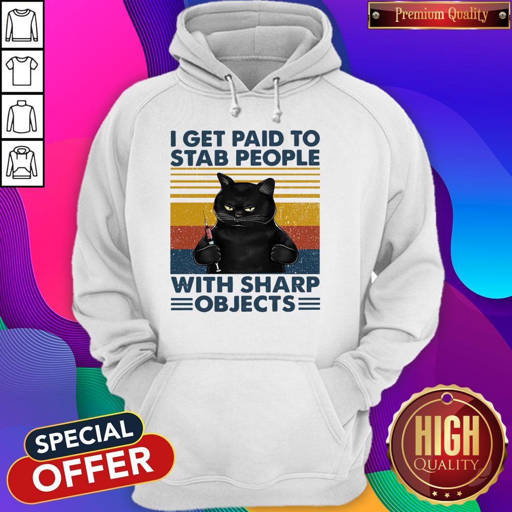 Nice Funny Black Cat Nurse I Get Paid To Stab People With Sharp Objects Vintage Shirt - Image 5