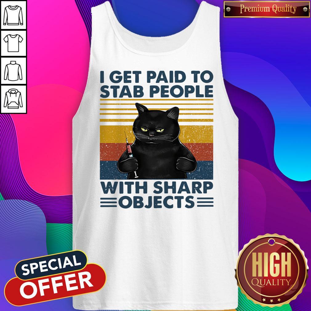 Nice Funny Black Cat Nurse I Get Paid To Stab People With Sharp Objects Vintage Shirt - Image 3