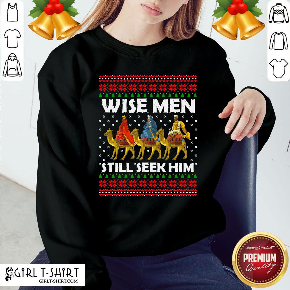 Nice Funny Wise Men Still Seek Him Ugly Christmas Shirt - Image 4