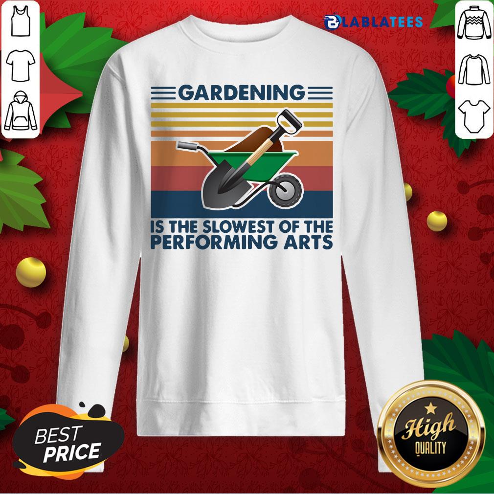 Nice Gardening Is The Slowest Of The Performing Arts Vintage Retro Shirt - Image 5