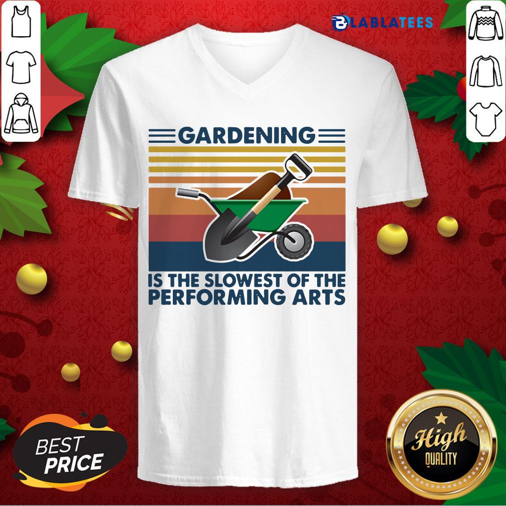 Nice Gardening Is The Slowest Of The Performing Arts Vintage Retro Shirt - Image 3