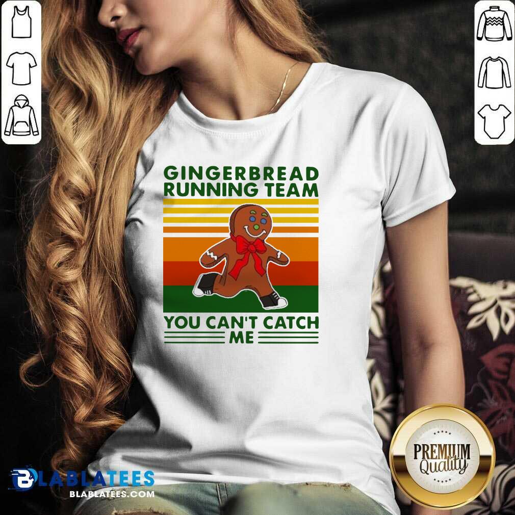 Nice Gingerbread Running Team You Can'T Catch Me Vintage Shirt - Image 3