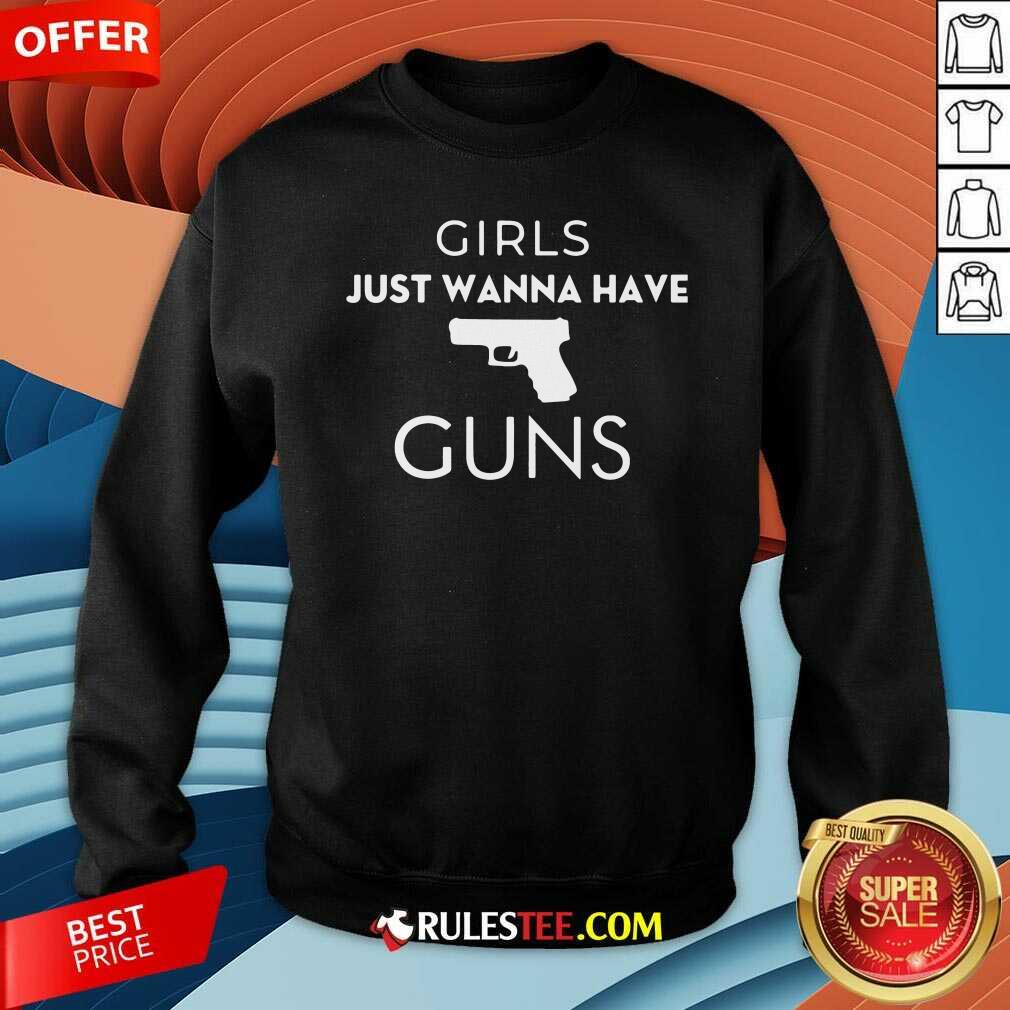 Nice Girls Just Wanna Have Guns Shirt - Image 5