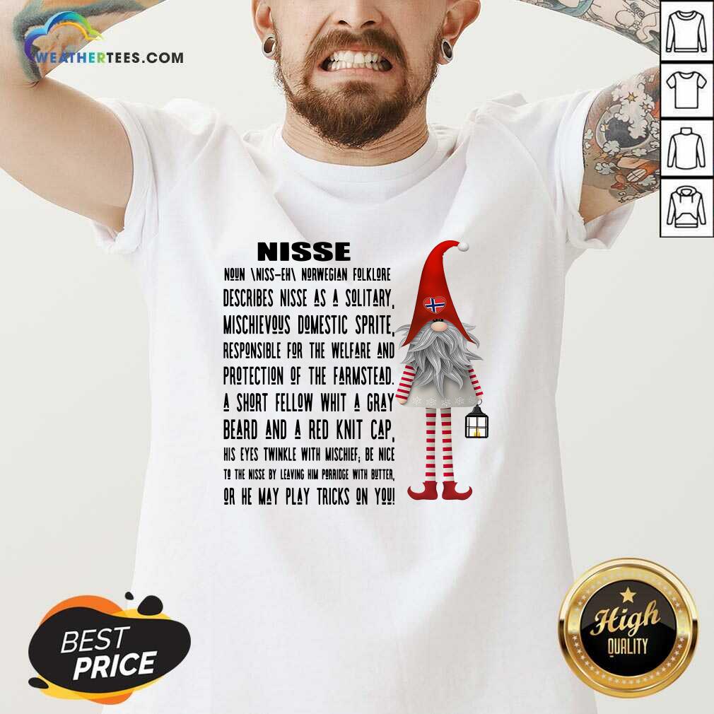 Nice Gnome Nisse Noun Norwegian Folklore Describes Nisse As A Solitary Shirt - Image 3