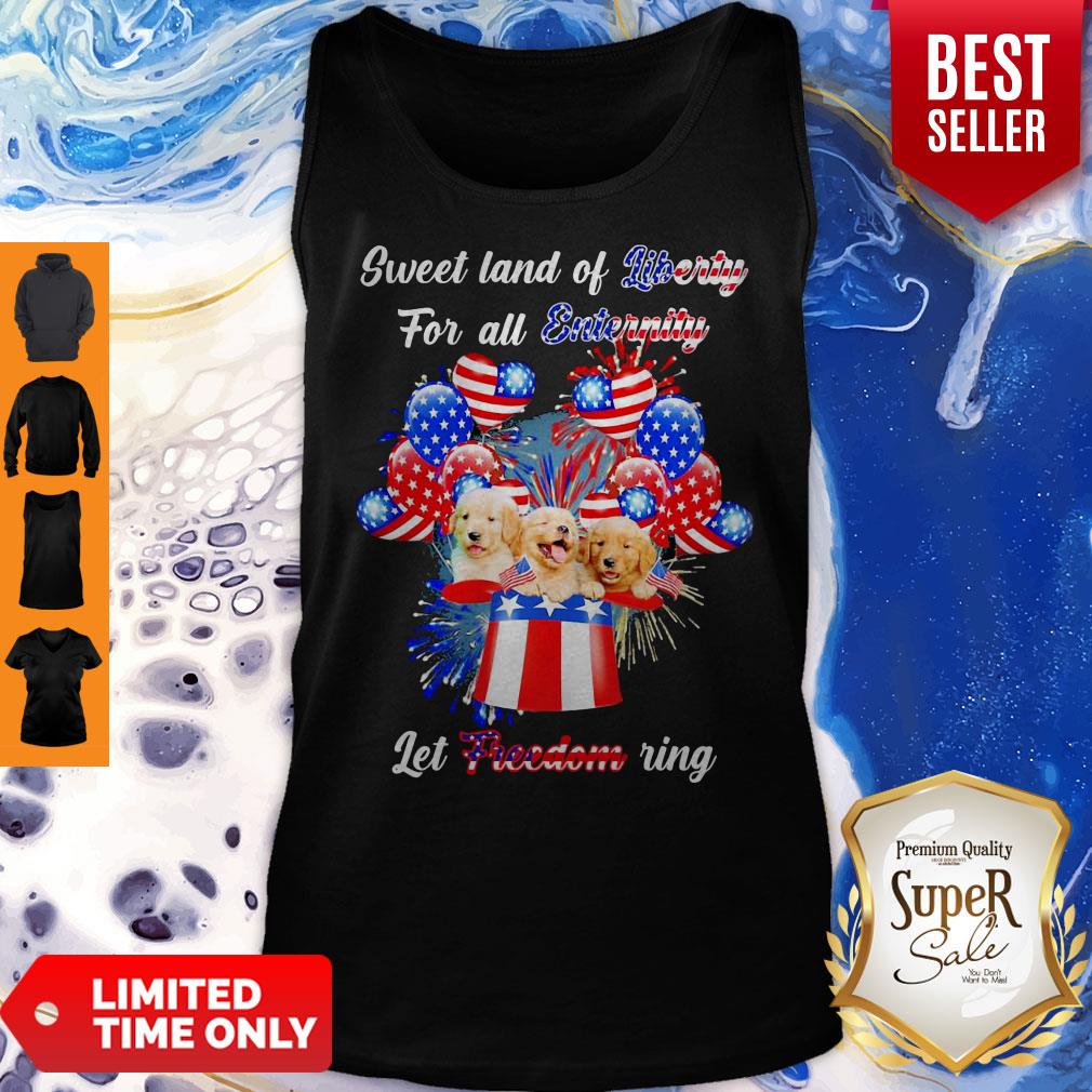 Nice Golden Retrievers Sweet Land Of Liberty For All Eternity Let Freedom Ring American Shirt - Image 4