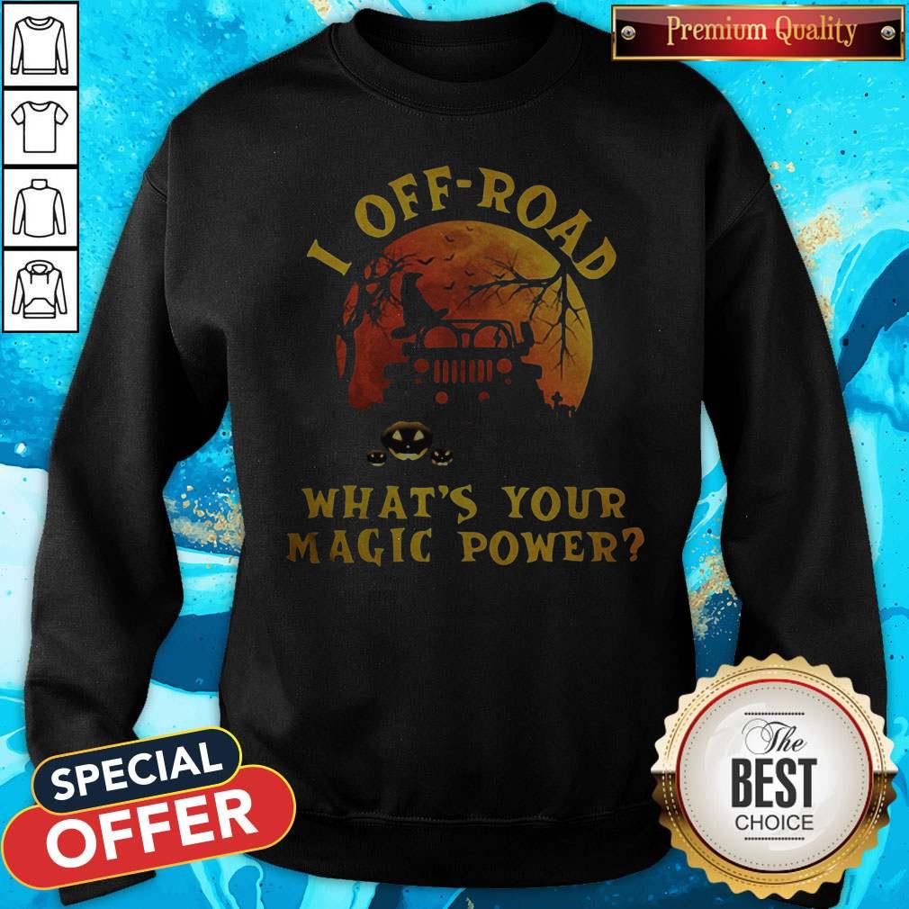 Nice Halloween Jeep I Off Road What’s Your Magic Power Shirt - Image 4