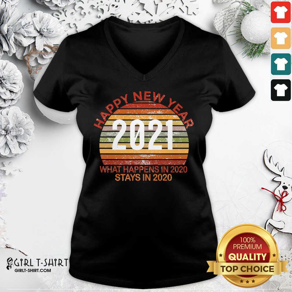Nice Happy New Year 2021 What Happens In 2020 Stays In 2020 Retro Shirt - Image 2